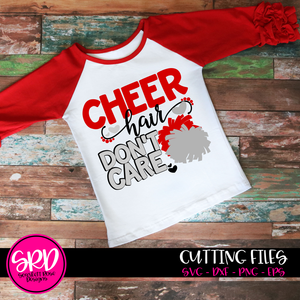 Cheer Hair Don't Care - Cheerleading SVG