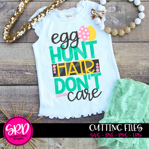 Egg Hunt Hair Don't Care SVG