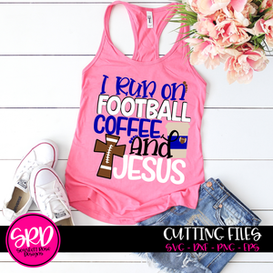 I Run On Football, Coffee and Jesus SVG