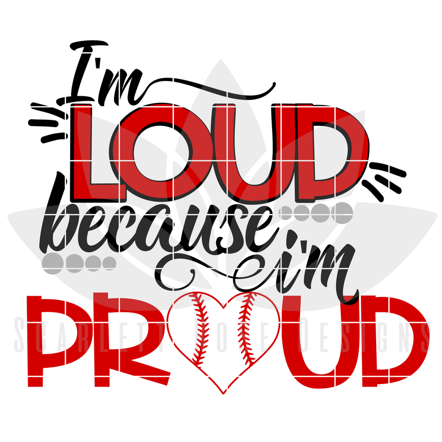 I'm Loud Because I'm Proud SVG