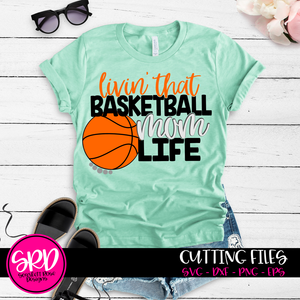 Livin' That Basketball Mom Life SVG