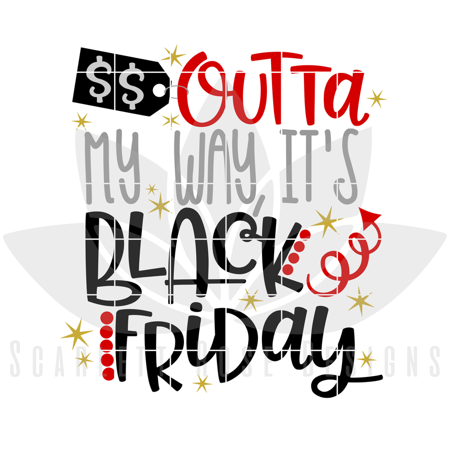 Outta My Way It's Black Friday, SVG