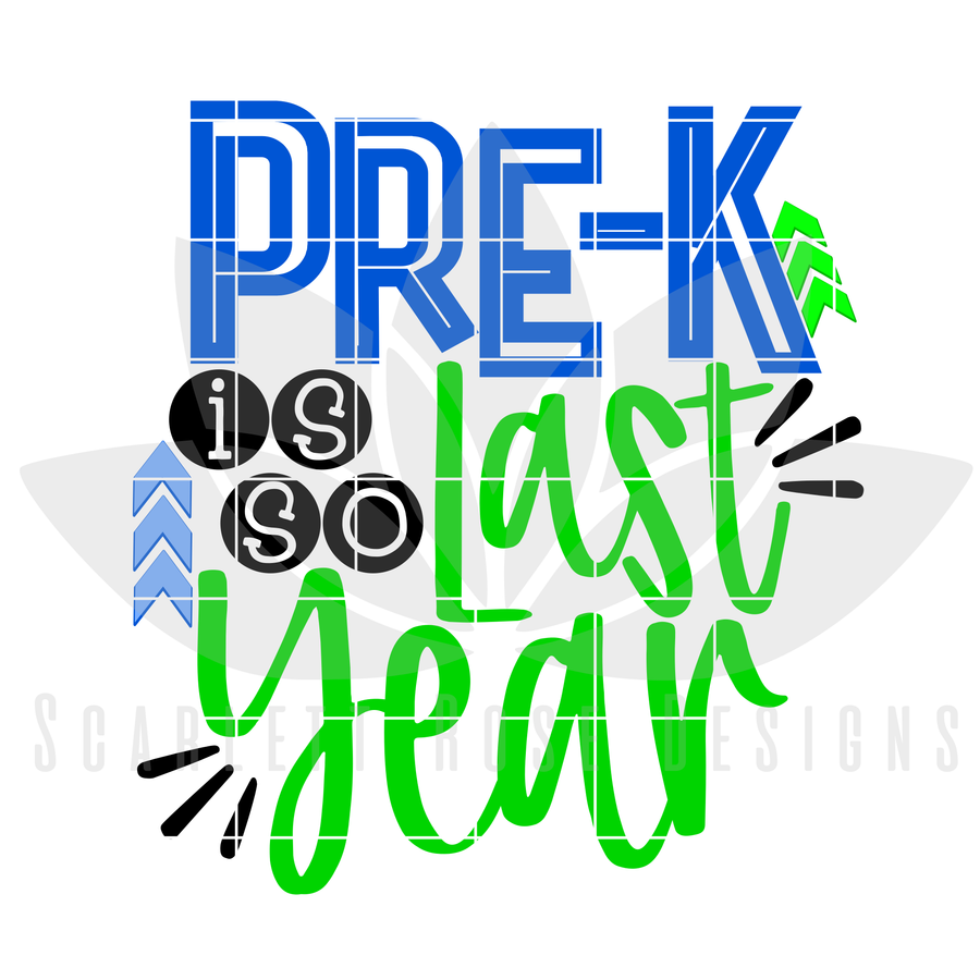 Pre-K is so Last Year - Boy SVG