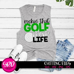 Rockin' that Golf Mom Life SVG