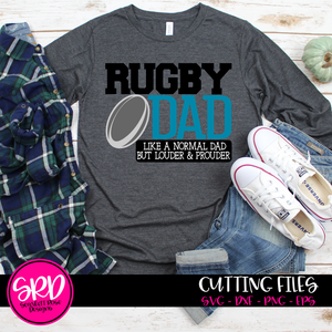Rugby Dad - Louder & Prouder SVG