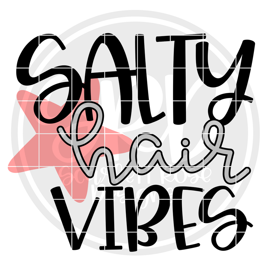 Salty Hair Vibes SVG