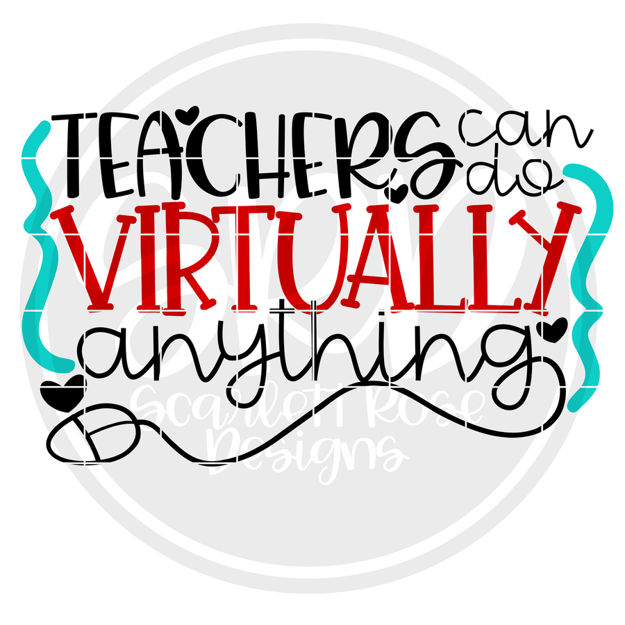 Teachers Can Do Virtually Anything SVG