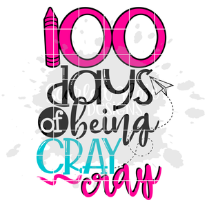 100 Days of Being Cray Cray SVG