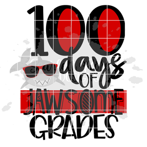 100 Days of Jawsome Grades SVG