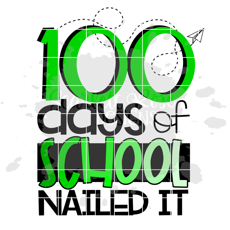 100 Days of School Nailed It SVG - Green