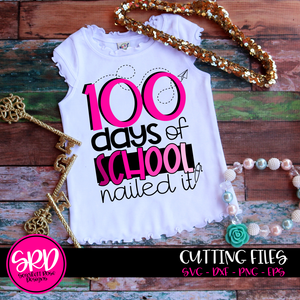 100 Days of School Nailed It SVG - Pink