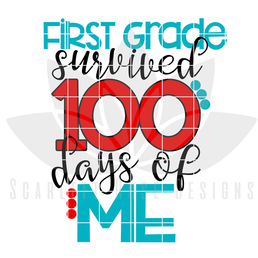 First Grade survived 100 Days of Me SVG