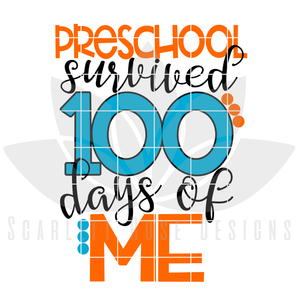 Preschool Survived 100 days of Me SVG