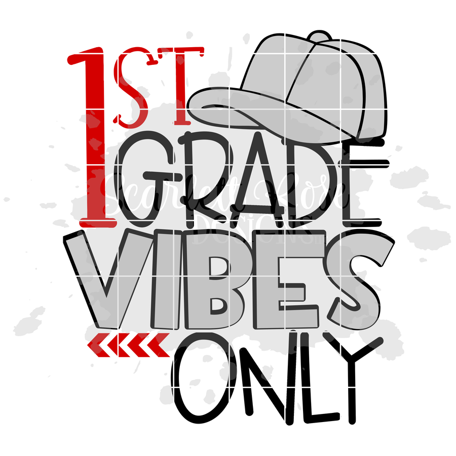 1st Grade Vibes Only SVG