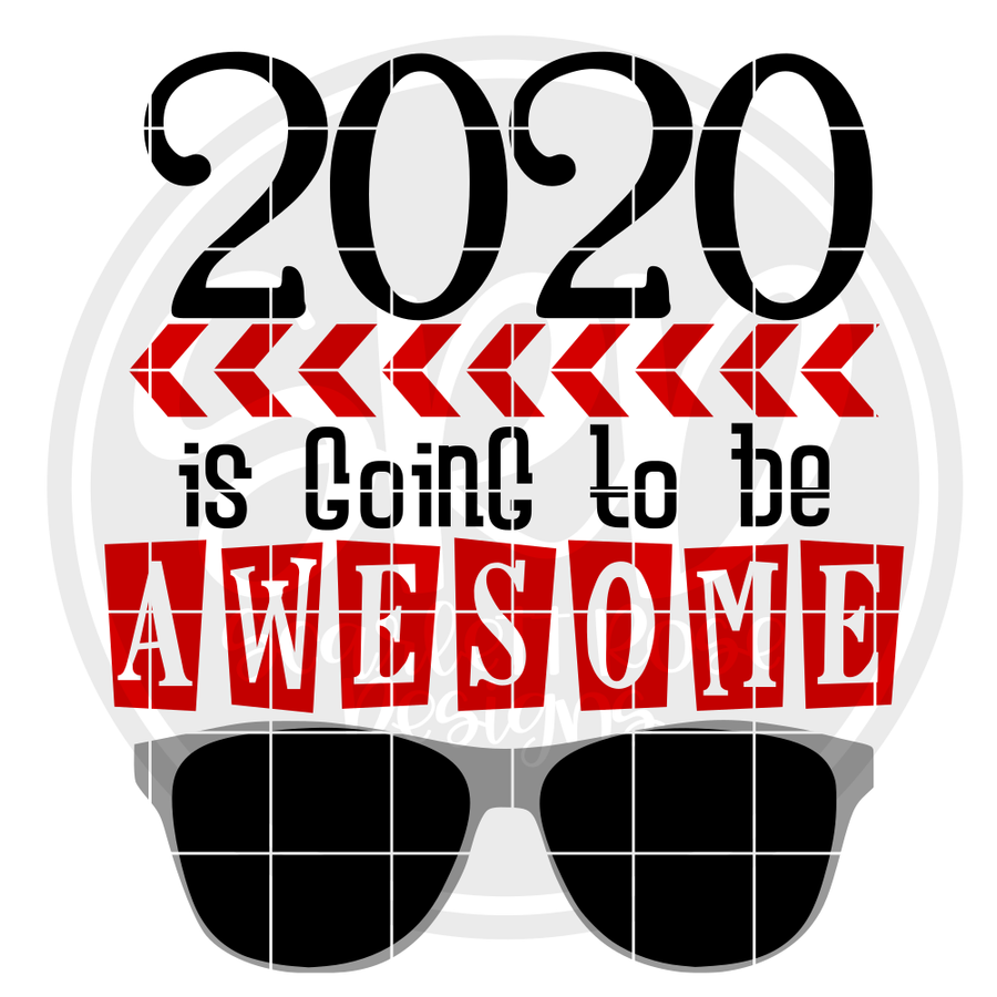 2020 is Going to be Awesome SVG