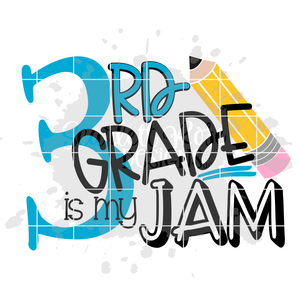 3rd Grade is my Jam SVG