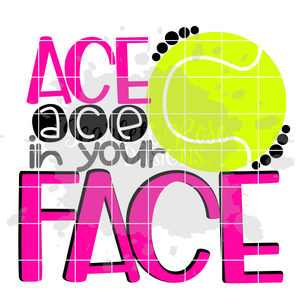 Ace Ace in your Face - Tennis SVG