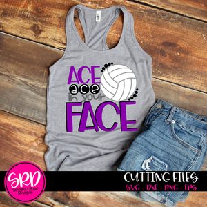 Ace Ace in your Face - Volleyball SVG