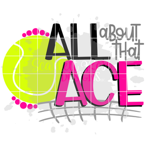 All About that Ace - Tennis SVG