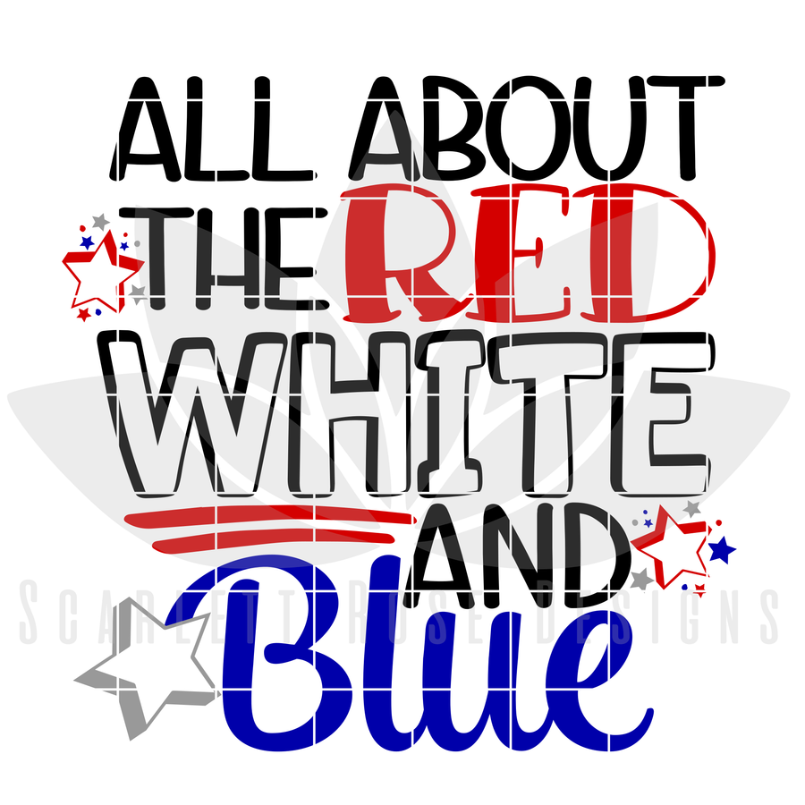 All About the Red White and Blue SVG