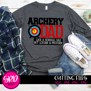 Archery Dad - Louder & Prouder SVG
