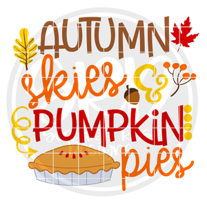 Autumn Skies and Pumpkin Pies SVG