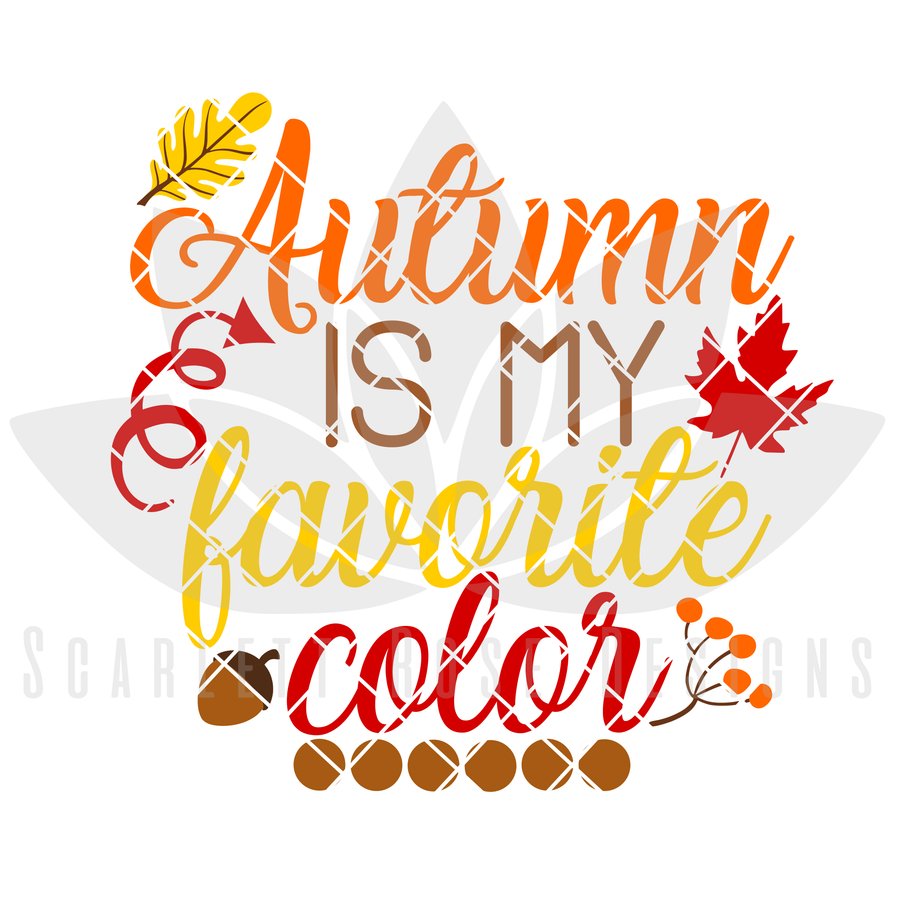 Autumn is my Favorite Color SVG