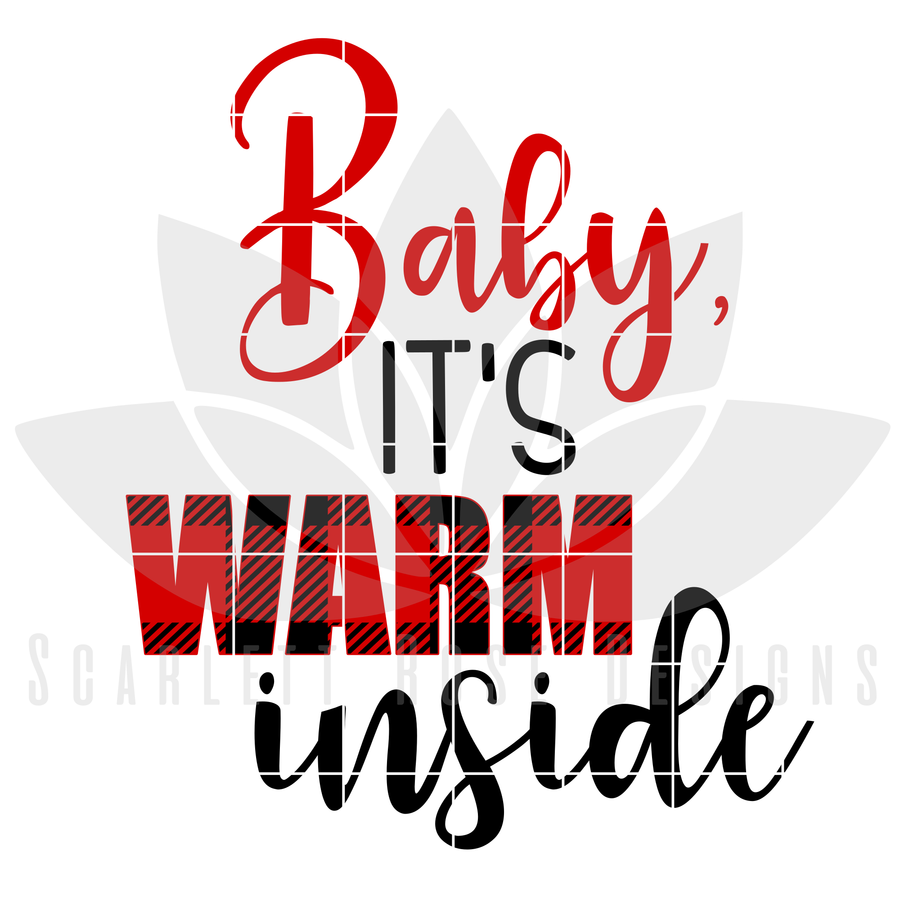Baby It's Warm Inside SVG