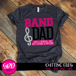 Band Dad - Louder & Prouder SVG
