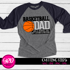 Basketball Dad - Louder & Prouder SVG
