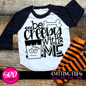 Be Creepy With Me SVG - Black