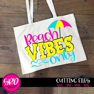 Beach Vibes Only SVG