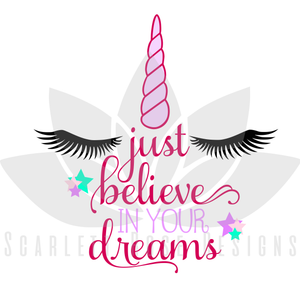 Just Believe in your Dreams Unicorn SVG