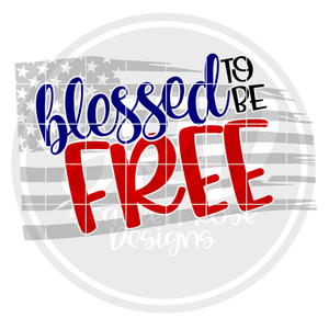 Blessed to be Free - Grey Flag SVG