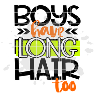 Boys Have Long Hair Too SVG