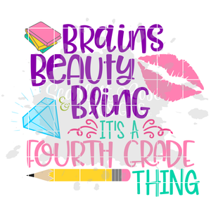 Brains Beauty and Bling it's a Fourth Grade Thing SVG