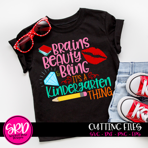 Brains Beauty and Bling it's a Kindergarten Thing SVG
