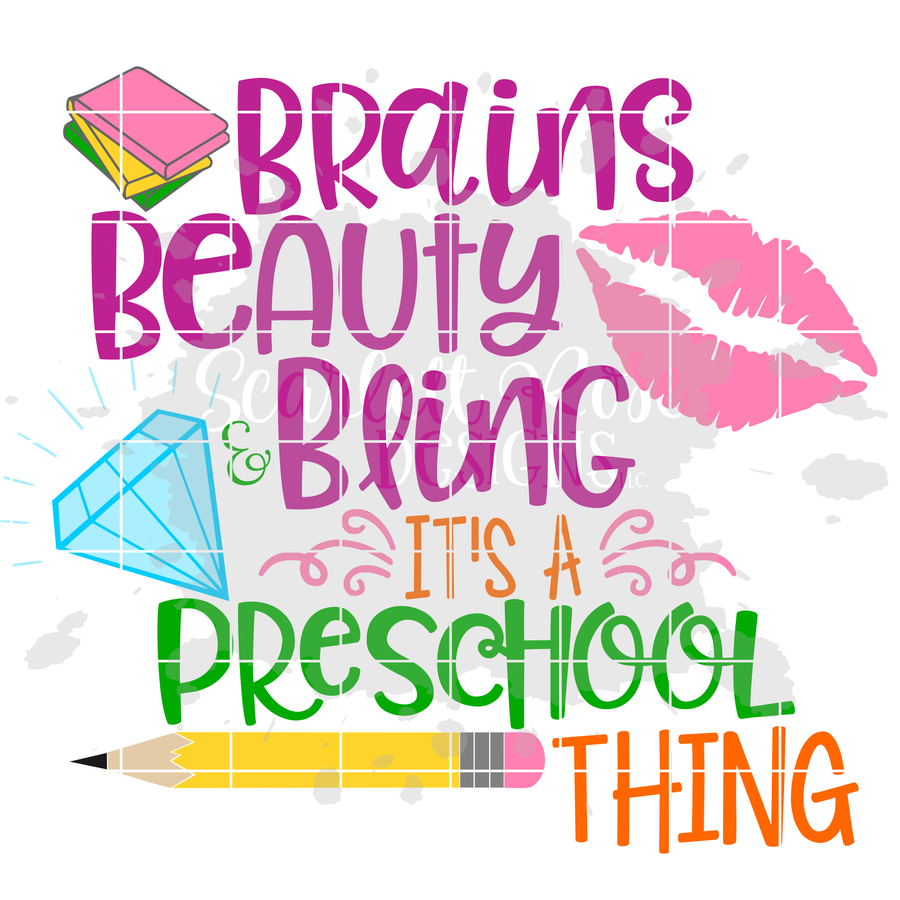 Brains Beauty and Bling it's a Preschool Thing SVG