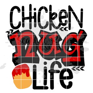 Chicken Nug Life SVG