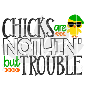 Chicks Are Nothin' But Trouble SVG