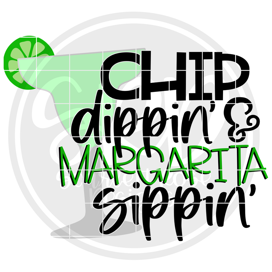 Chip Dippin' and Margarita Sippin' SVG