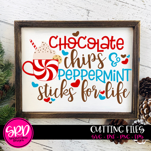 Chocolate Chips and Peppermint Sticks for Life SVG