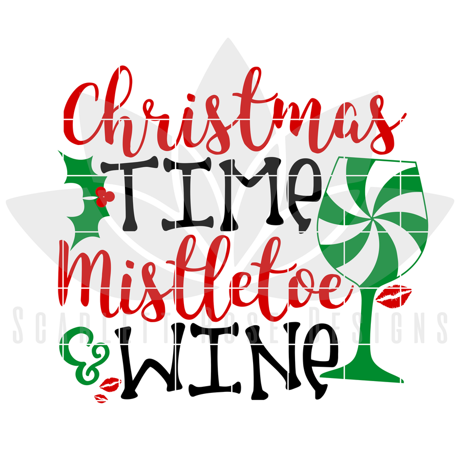 Christmas Time, Mistletoe and Wine, SVG