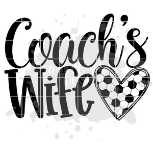 Coach's Wife - Soccer SVG