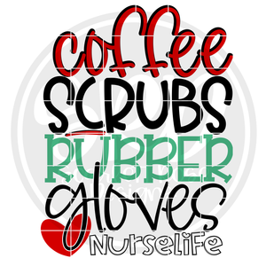 Coffee Scrubs Rubber Gloves Nurse Life SVG