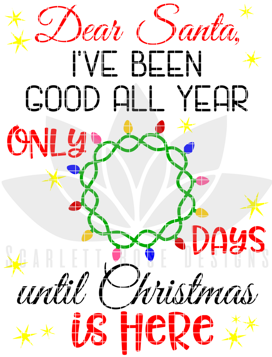 Dear Santa I've Been Good All Year Countdown SVG
