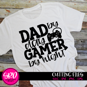 Dad By Day Gamer by Night SVG