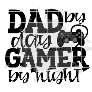 Dad By Day Gamer by Night SVG