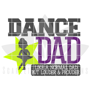 Dance Dad - Louder & Prouder SVG