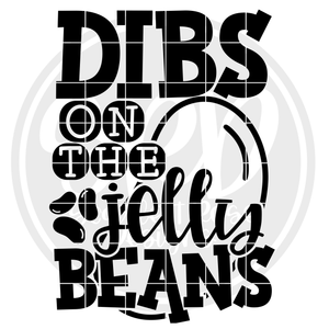 Dibs on the Jelly Beans - Black SVG